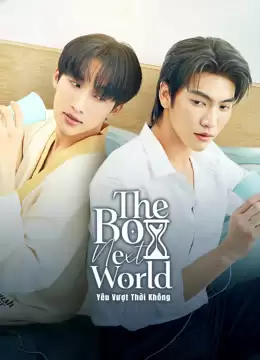 Xem phim Yêu Vượt Thời Không - The Boy Next World (2025)